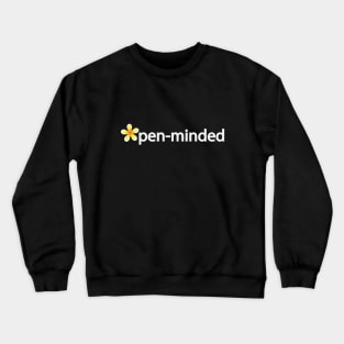 Open-minded artistic design Crewneck Sweatshirt